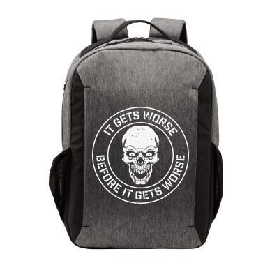 It Gets Worse Before It Gets Worse Prepper Survivalist Skull Vector Backpack