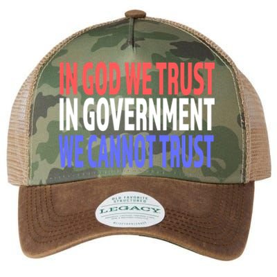 In God We Trust In Governt We Cannot Trust Gift Legacy Tie Dye Trucker Hat