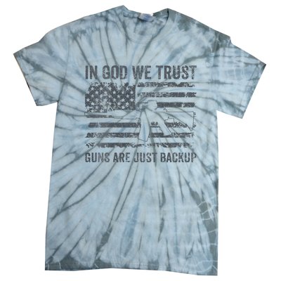 In God We Trust Guns Are Just A Backup Funny Gun Tie-Dye T-Shirt