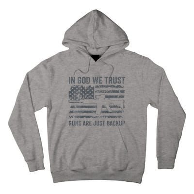 In God We Trust Guns Are Just A Backup Funny Gun Tall Hoodie