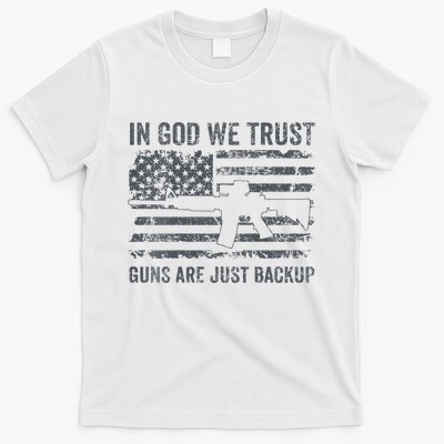 In God We Trust Guns Are Just A Backup Funny Gun T-Shirt