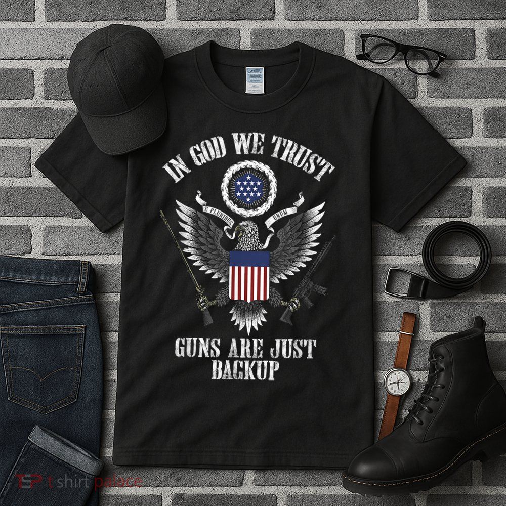 In God We Trust Guns Are Just Backup Tall T-Shirt