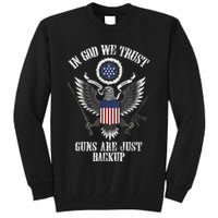 In God We Trust Guns Are Just Backup Tall Sweatshirt