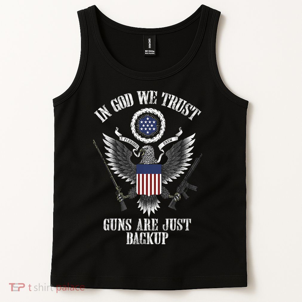 In God We Trust Guns Are Just Backup Tank Top