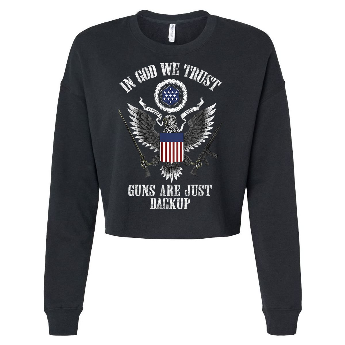 In God We Trust Guns Are Just Backup Cropped Pullover Crew