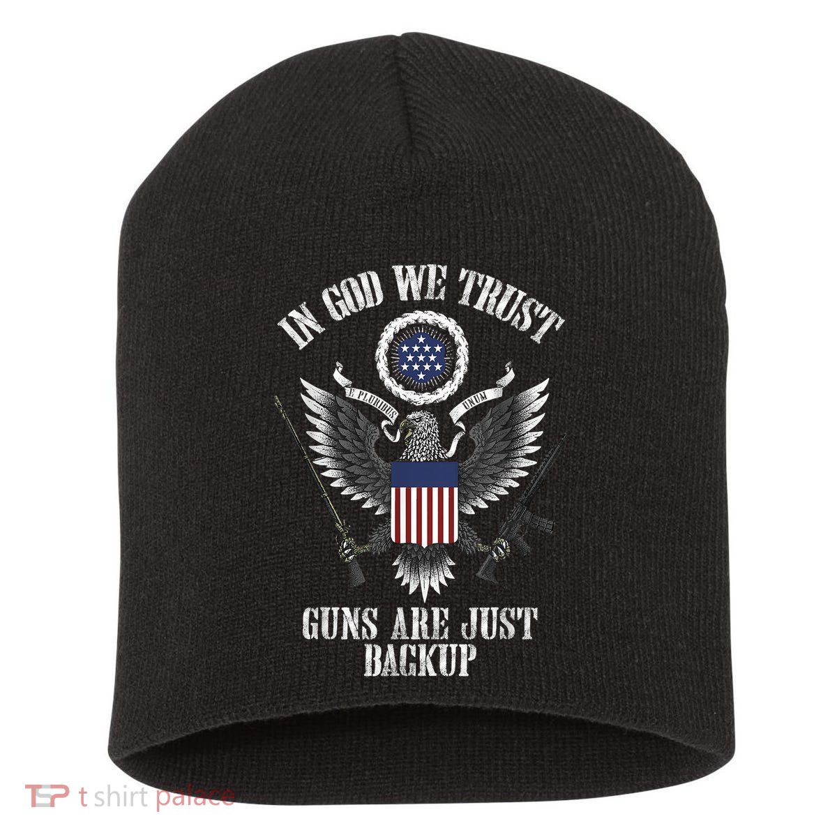 In God We Trust Guns Are Just Backup Short Acrylic Beanie