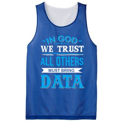 In God We Trust All Others Must Bring Data Meaningful Gift Tee Cool Gift Mesh Reversible Basketball Jersey Tank