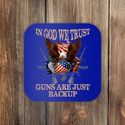 In God We Trust The Guns Are Just Backup Christian Veteran Gift Coaster