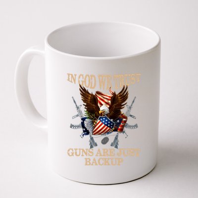 In God We Trust The Guns Are Just Backup Christian Veteran Gift Coffee Mug