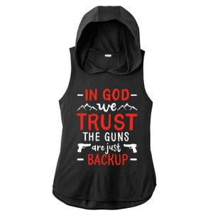 In God We Trust The Guns Are Just Backup Gun Enthusiast Gift Cool Gift Ladies PosiCharge Tri-Blend Wicking Draft Hoodie Tank