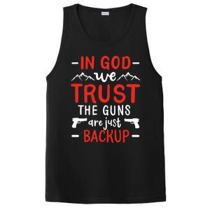 In God We Trust The Guns Are Just Backup Gun Enthusiast Gift Cool Gift PosiCharge Competitor Tank