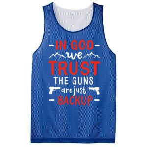 In God We Trust The Guns Are Just Backup Gun Enthusiast Gift Cool Gift Mesh Reversible Basketball Jersey Tank