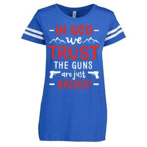 In God We Trust The Guns Are Just Backup Gun Enthusiast Gift Cool Gift Enza Ladies Jersey Football T-Shirt