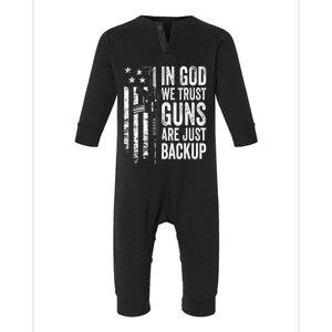 In God We Trust Guns Are Just Backup Usa Pro Gun Christian Infant Fleece One Piece