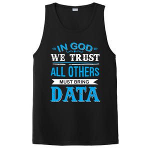 In God We Trust All Others Must Bring Data Gift Tee Great Gift PosiCharge Competitor Tank