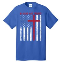 In God We Trust With Patriotic Vintage American Flag Cool Gift Tall T-Shirt