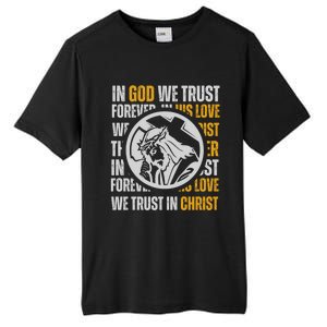 In God We Trust Saved By Grace Jesus Christian Gift Tall Fusion ChromaSoft Performance T-Shirt