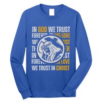 In God We Trust Saved By Grace Jesus Christian Gift Long Sleeve Shirt