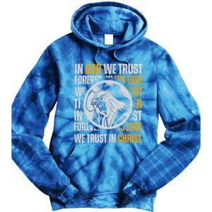 In God We Trust Saved By Grace Jesus Christian Gift Tie Dye Hoodie