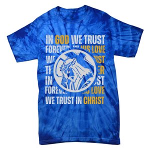 In God We Trust Saved By Grace Jesus Christian Gift Tie-Dye T-Shirt