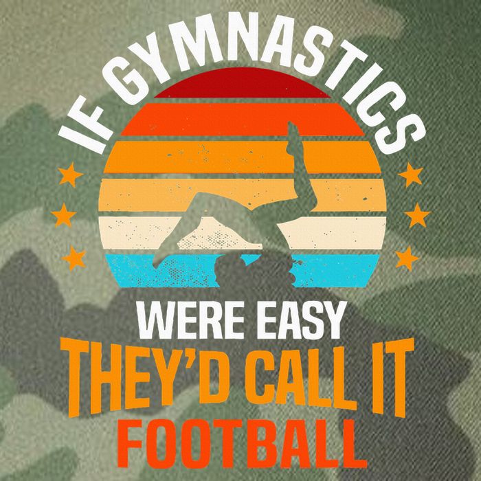 If Gymnastics Were Easy TheyD Call It Football Gymnast Legacy Tie Dye Trucker Hat