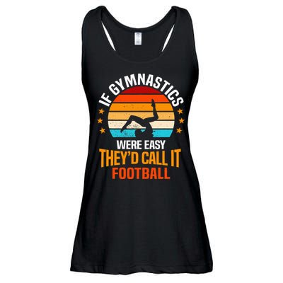 If Gymnastics Were Easy TheyD Call It Football Gymnast Ladies Essential Flowy Tank