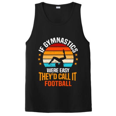 If Gymnastics Were Easy TheyD Call It Football Gymnast PosiCharge Competitor Tank