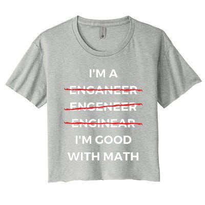 Im Good With Math Funny Sarcastic Engineer Misspelling Women's Crop Top Tee