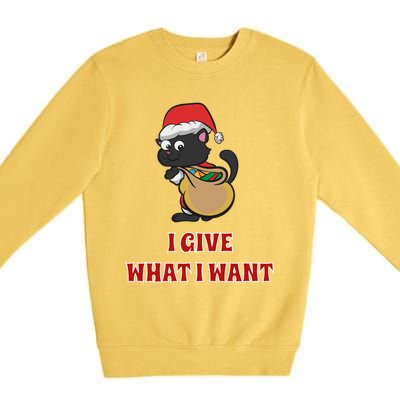 I Give What I Want Santa Cat Christmas Cheer Gift Premium Crewneck Sweatshirt