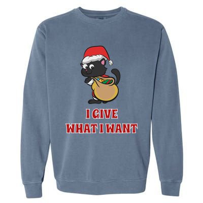 I Give What I Want Santa Cat Christmas Cheer Gift Garment-Dyed Sweatshirt