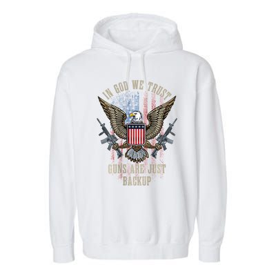 In God We Trust Guns Are Just Backup American Flag Garment-Dyed Fleece Hoodie