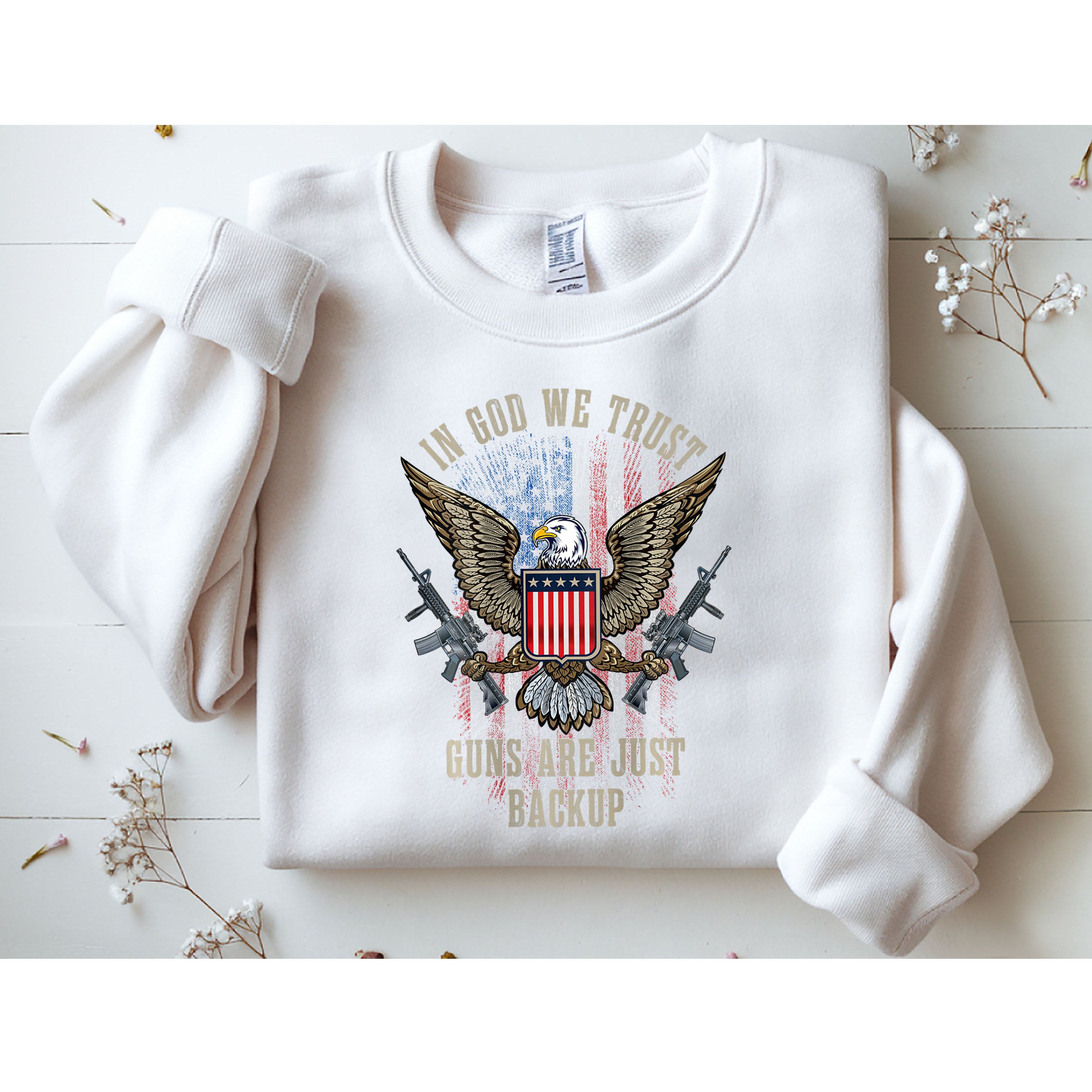 In God We Trust Guns Are Just Backup American Flag Sweatshirt