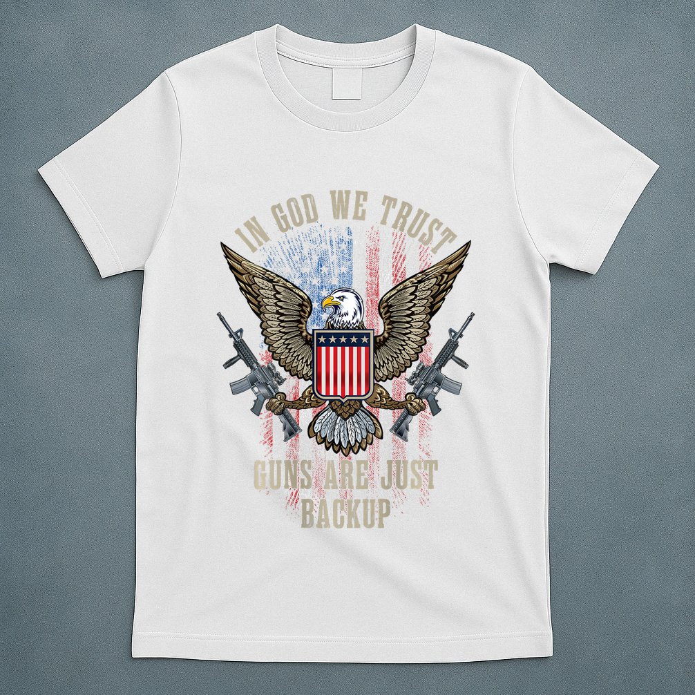 In God We Trust Guns Are Just Backup American Flag T-Shirt