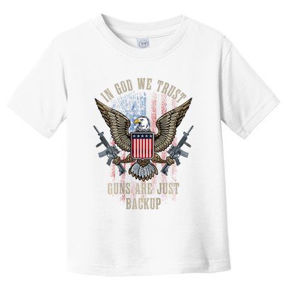 In God We Trust Guns Are Just Backup American Flag Toddler T-Shirt