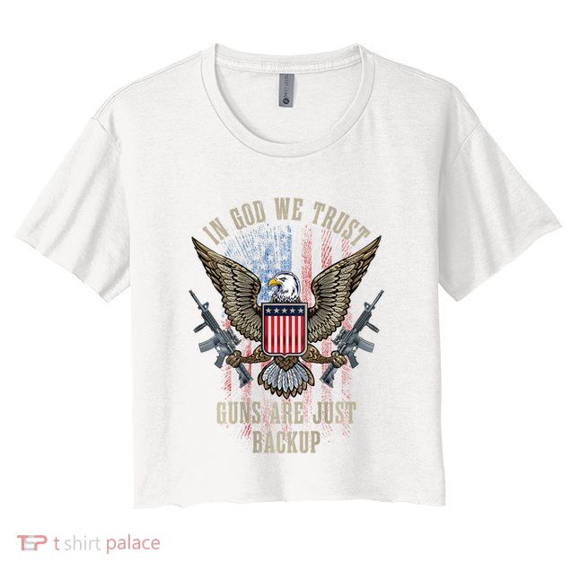 In God We Trust Guns Are Just Backup American Flag Crop Top