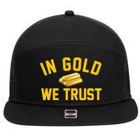 In Gold We Trust 7 Panel Mesh Trucker Snapback Hat