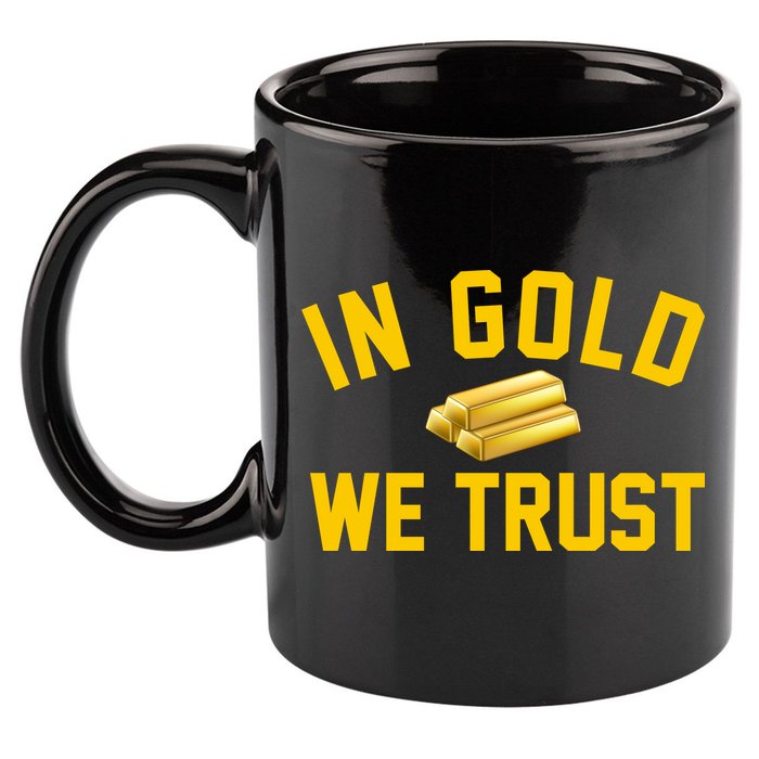 In Gold We Trust 11oz C Handle Ceramic Mug