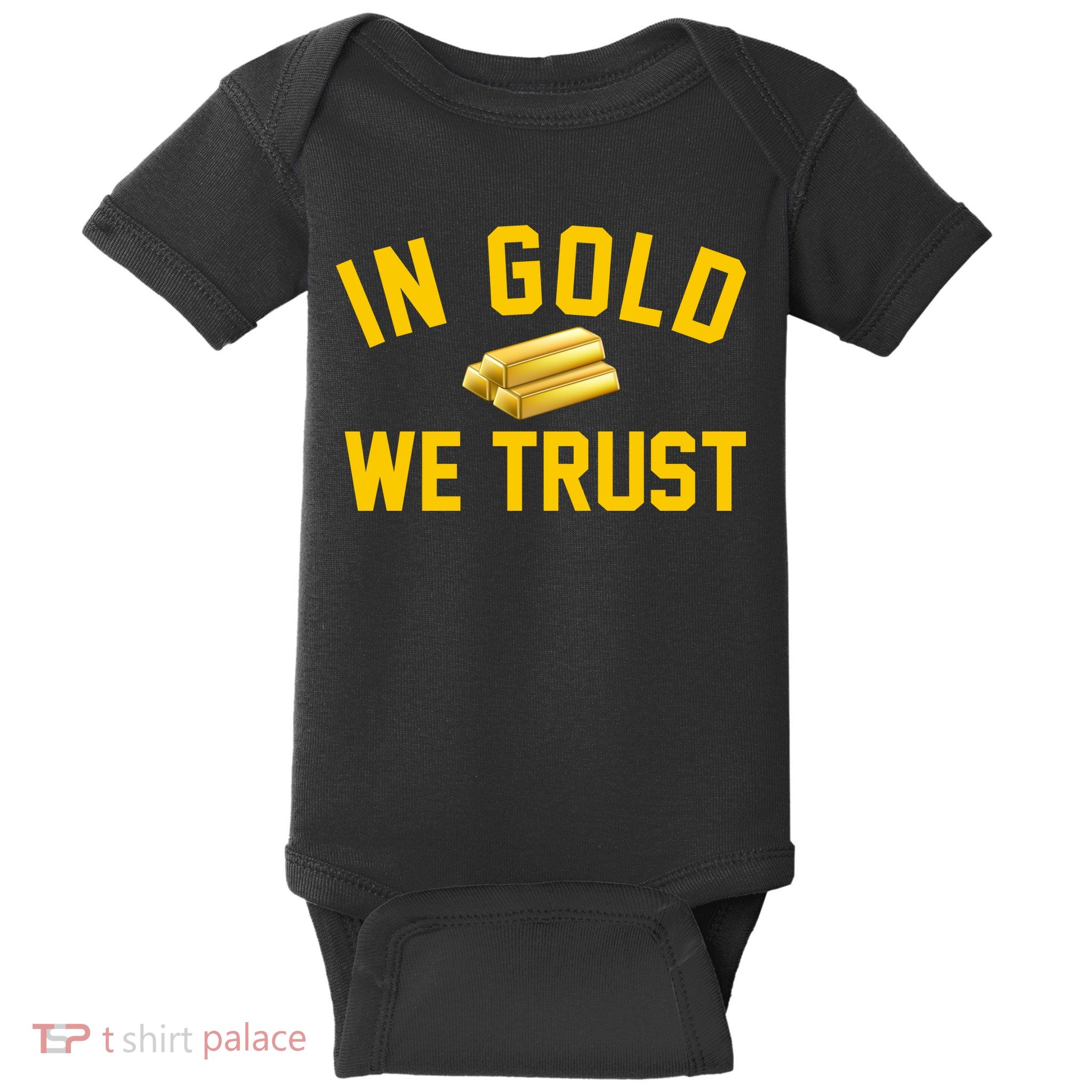 In Gold We Trust Baby Bodysuit