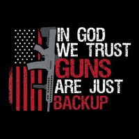 In God We Trust Guns Are Just Backup Patriotic Impact Tech Backpack