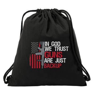 In God We Trust Guns Are Just Backup Patriotic Drawstring Bag