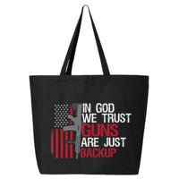 In God We Trust Guns Are Just Backup Patriotic 25L Jumbo Tote