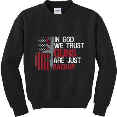 In God We Trust Guns Are Just Backup Patriotic Kids Sweatshirt