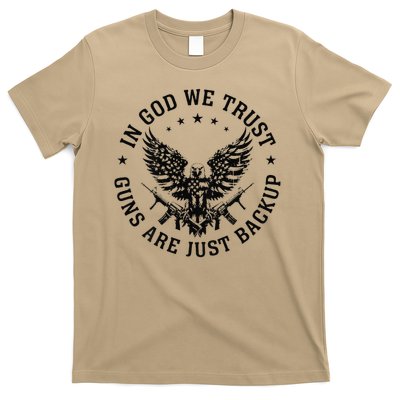 In God We Trust Guns Are Just Backup on back T-Shirt