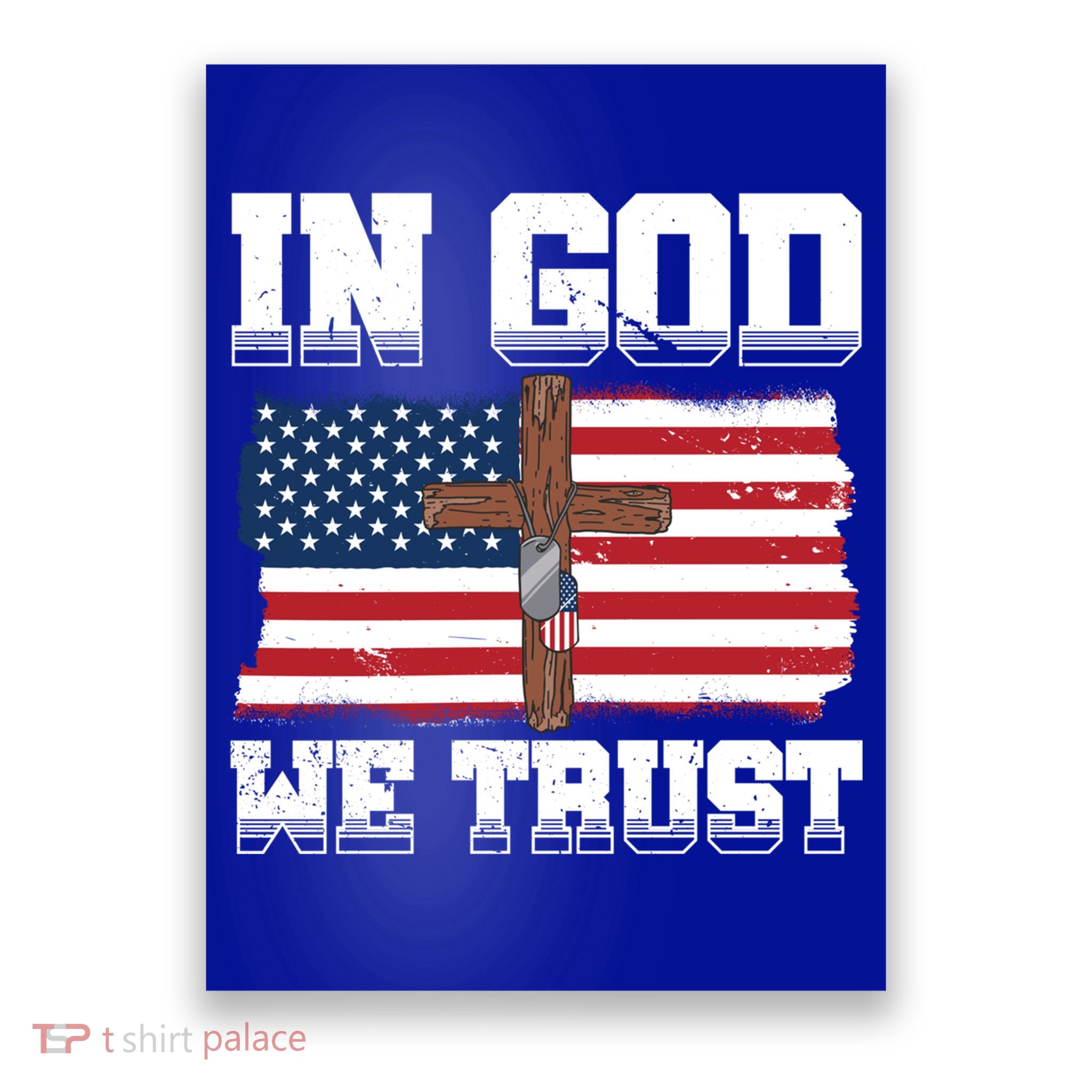 In God We Trust American Flag Jesus Faith Holy Cross Meaningful Gift Poster