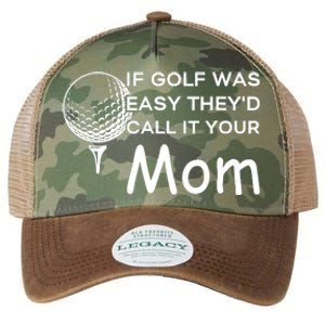 If Golf Was Easy Theyd Call It Your Mom Funny Golfers Gift Legacy Tie Dye Trucker Hat