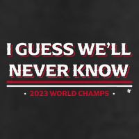 I Guess WeLl Never Know Texas Baseball 7 Panel Mesh Trucker Snapback Hat