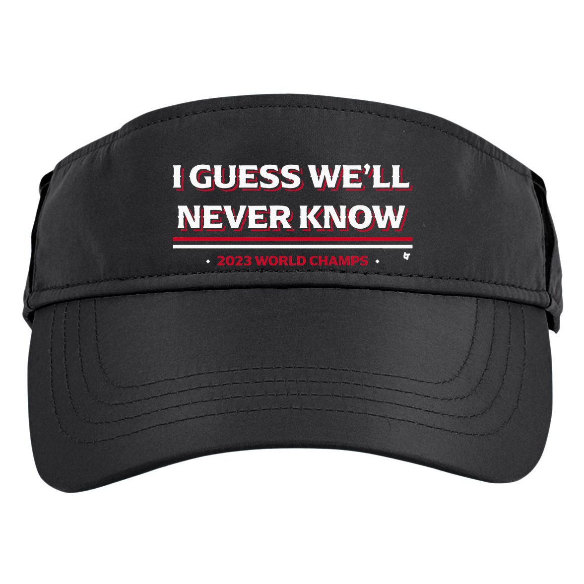 I Guess WeLl Never Know Texas Baseball Adult Drive Performance Visor
