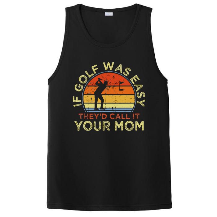 If Golf Was Easy TheyD Call It Your Mom PosiCharge Competitor Tank