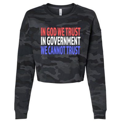 In God We Trust In Governt We Cannot Trust Gift Cropped Pullover Crew