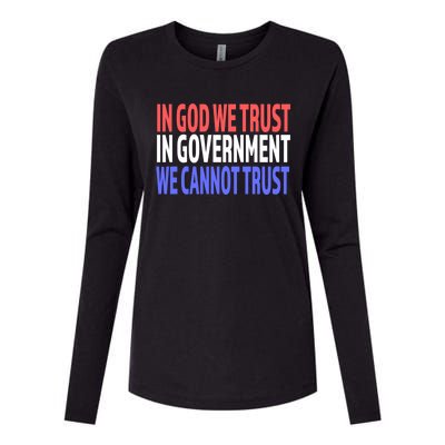 In God We Trust In Governt We Cannot Trust Gift Womens Cotton Relaxed Long Sleeve T-Shirt